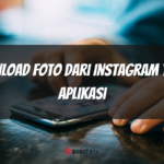 Download Foto dari Instagram Tanpa Aplikasi
