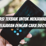 Aplikasi Terbaik untuk Menjawab Soal Pelajaran dengan Cara Difoto